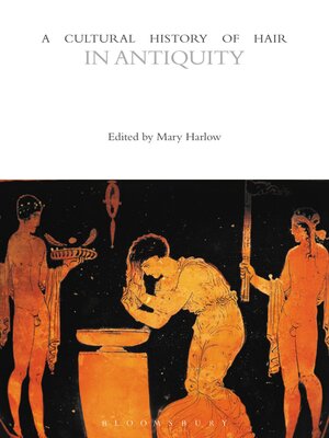 cover image of A Cultural History of Hair in Antiquity